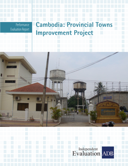 Cambodia: Provincial Towns Evaluation Report Improvement Project