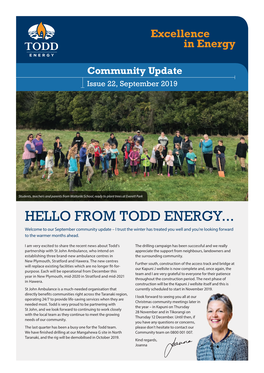 HELLO from TODD ENERGY... Welcome to Our September Community Update – I Trust the Winter Has Treated You Well and You’Re Looking Forward to the Warmer Months Ahead