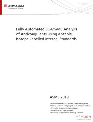 Fully Automated LC-MS/MS Analysis of Anticoagulants Using a Stable Isotope Labelled Internal Standards
