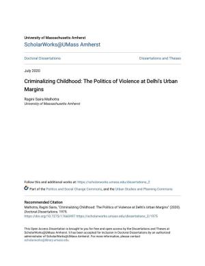 Criminalizing Childhood: the Politics of Violence at Delhi's Urban Margins