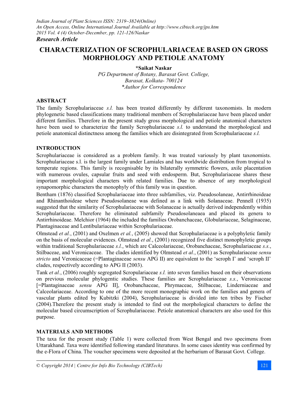 CHARACTERIZATION of SCROPHULARIACEAE BASED on GROSS MORPHOLOGY and PETIOLE ANATOMY *Saikat Naskar PG Department of Botany, Barasat Govt