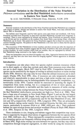 Seasonal Variation in the Distribution of the Noisy Friarbird Philemon Comiculatus and the Red Wattlebird Anthochaera Carunculata in Eastern New South Wales by A.S.J