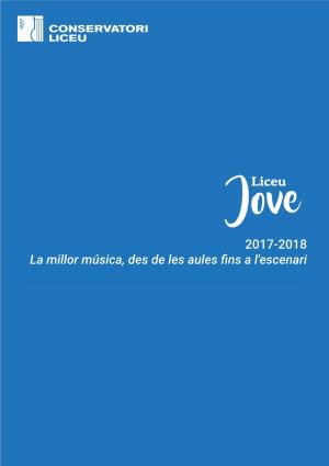 2017-2018 La Millor Música, Des De Les Aules Fins a L'escenari