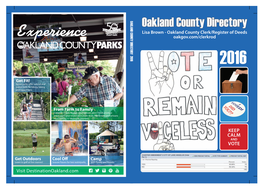 OAKLAND COUNTY DIRECTORY 2016 Oakland County Directory Lisa Brown - Oakland County Clerk/Register of Deeds Experience Oakgov.Com/Clerkrod 2016