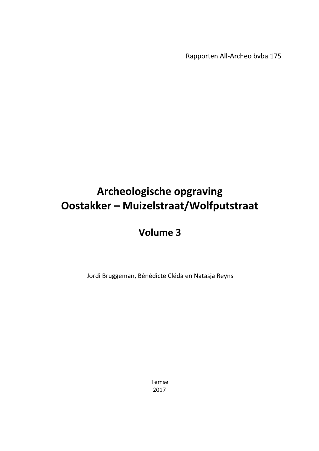 Archeologische Opgraving Oostakker – Muizelstraat/Wolfputstraat