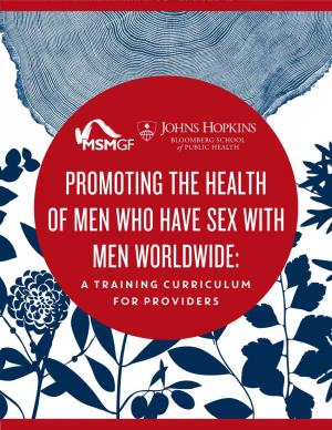 Promoting the Health of Men Who Have Sex with Men