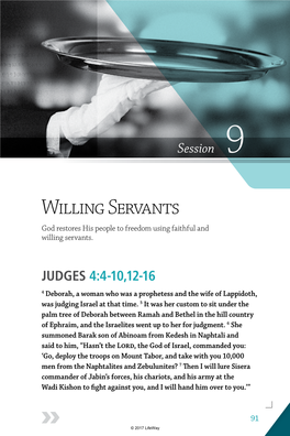 Willing Servants God Restores His People to Freedom Using Faithful and Willing Servants