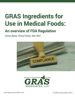 GRAS Notifications to FDA – a Review of Ingredients with Intended Use In
