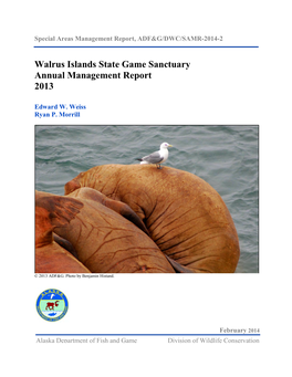 Walrus Islands State Game Sanctuary Annual Management Report 2013