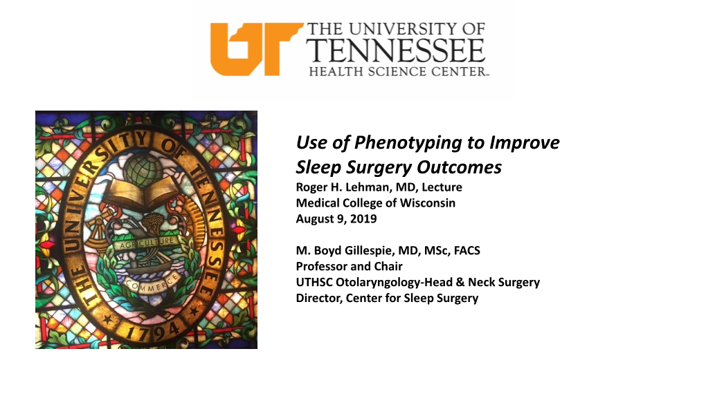 Use of Phenotyping to Improve Sleep Surgery Outcomes Roger H
