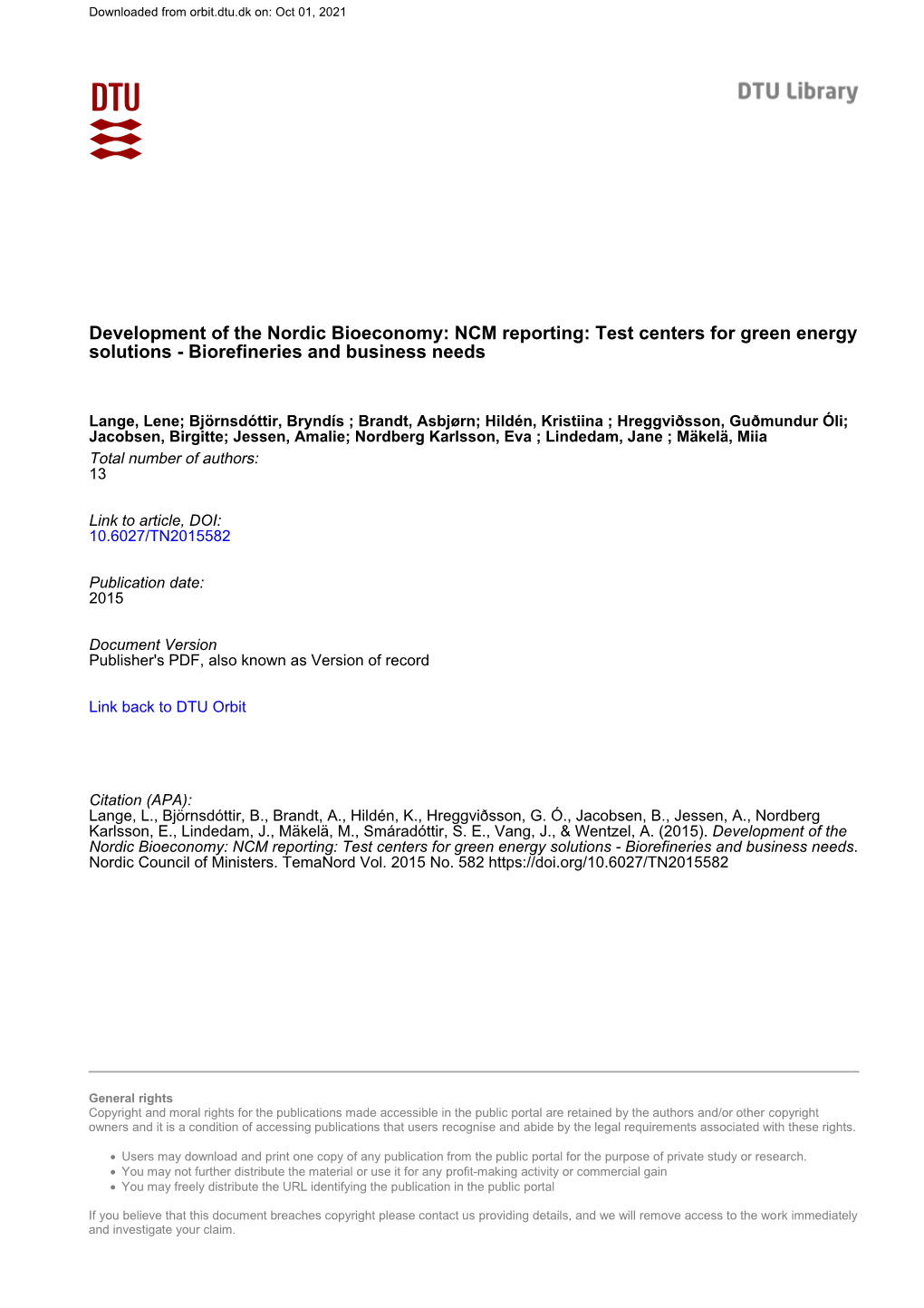 Development of the Nordic Bioeconomy: NCM Reporting: Test Centers for Green Energy Solutions - Biorefineries and Business Needs