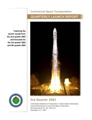 Third Quarter 2003 Quarterly Launch Report 1