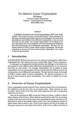 On Matsui's Linear Cryptanalysis Eli Biham Computer Science Department Technion - Israel Institute of Technology Haifa 32000, Israel