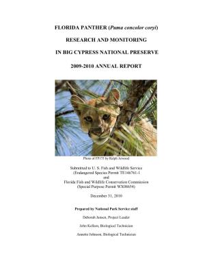 The Role of Big Cypress National Preserve (Big Cypress) in Florida Panther Recovery Has Evolved As Research Has Replaced Specula