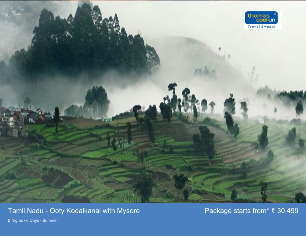 Tamil Nadu - Ooty Kodaikanal with Mysore Package Starts From* 30,499