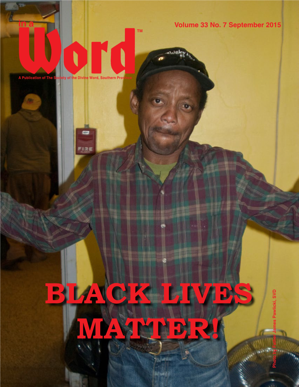 BLACK LIVES MATTER! TM Volume 33No.7September2015