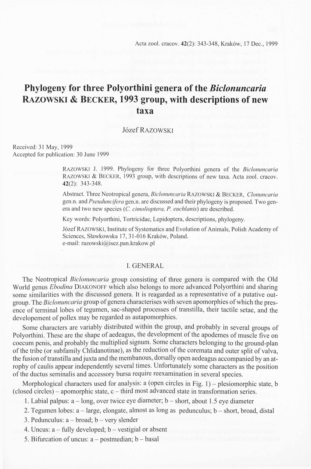 Phylogeny for Three Polyorthini Genera of the Biclonuncaria Razowski & Becker, 1993 Group, with Descriptions of New Taxa