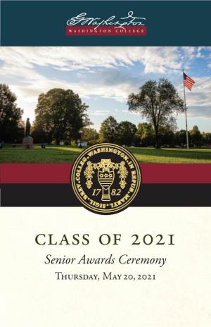 Class of 2021 Senior Awards Ceremony Thursday, May 20, 2021 Program