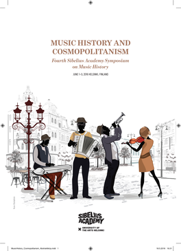 MUSIC HISTORY and COSMOPOLITANISM Fourth Sibelius Academy Symposium on Music History