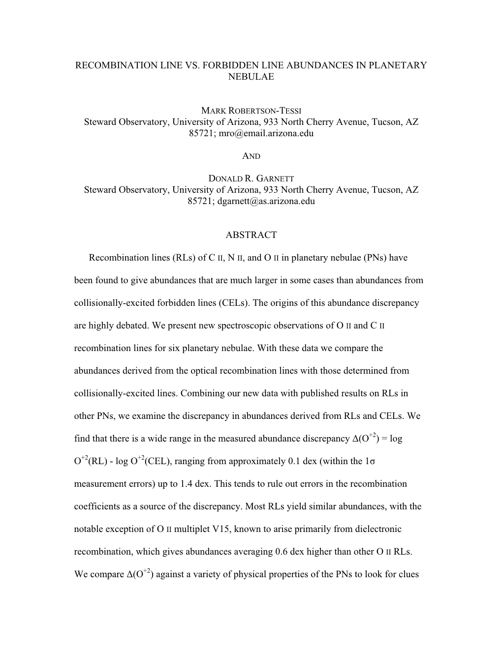 RECOMBINATION LINE VS. FORBIDDEN LINE ABUNDANCES in PLANETARY NEBULAE Steward Observatory, University of Arizona, 933 North Cher