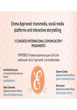 Emma Approved Transmedia, Social Media Platforms and Interactive Storytelling