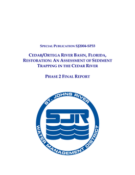 Cedar/Ortega River Basin, Florida, Restoration: an Assessment of Sediment Trapping in the Cedar River