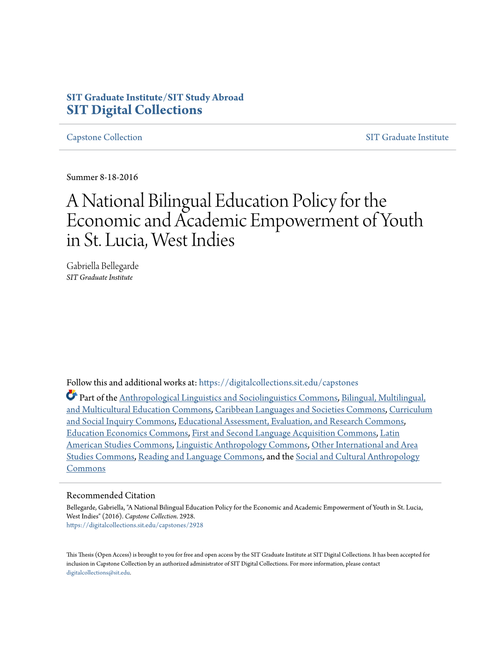 A National Bilingual Education Policy for the Economic and Academic Empowerment of Youth in St. Lucia, West Indies Gabriella Bellegarde SIT Graduate Institute