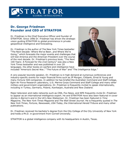 Dr. George Friedman Founder and CEO of STRATFOR