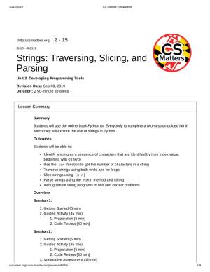 Strings: Traversing, Slicing, and Parsing Unit 2