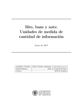 Bits, Bans Y Nats: Unidades De Medida De Cantidad De Información