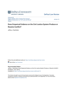 Does Emperical Evidence on the Civil Justice System Produce Or Resolve Conflict?