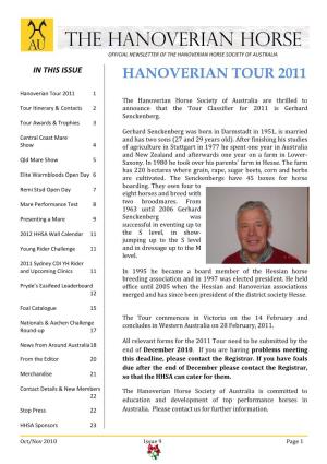The Hanoverian Horse OFFICIAL NEWSLETTER of the HANOVERIAN HORSE SOCIETY of AUSTRALIA in THIS ISSUE HANOVERIAN TOUR 2011