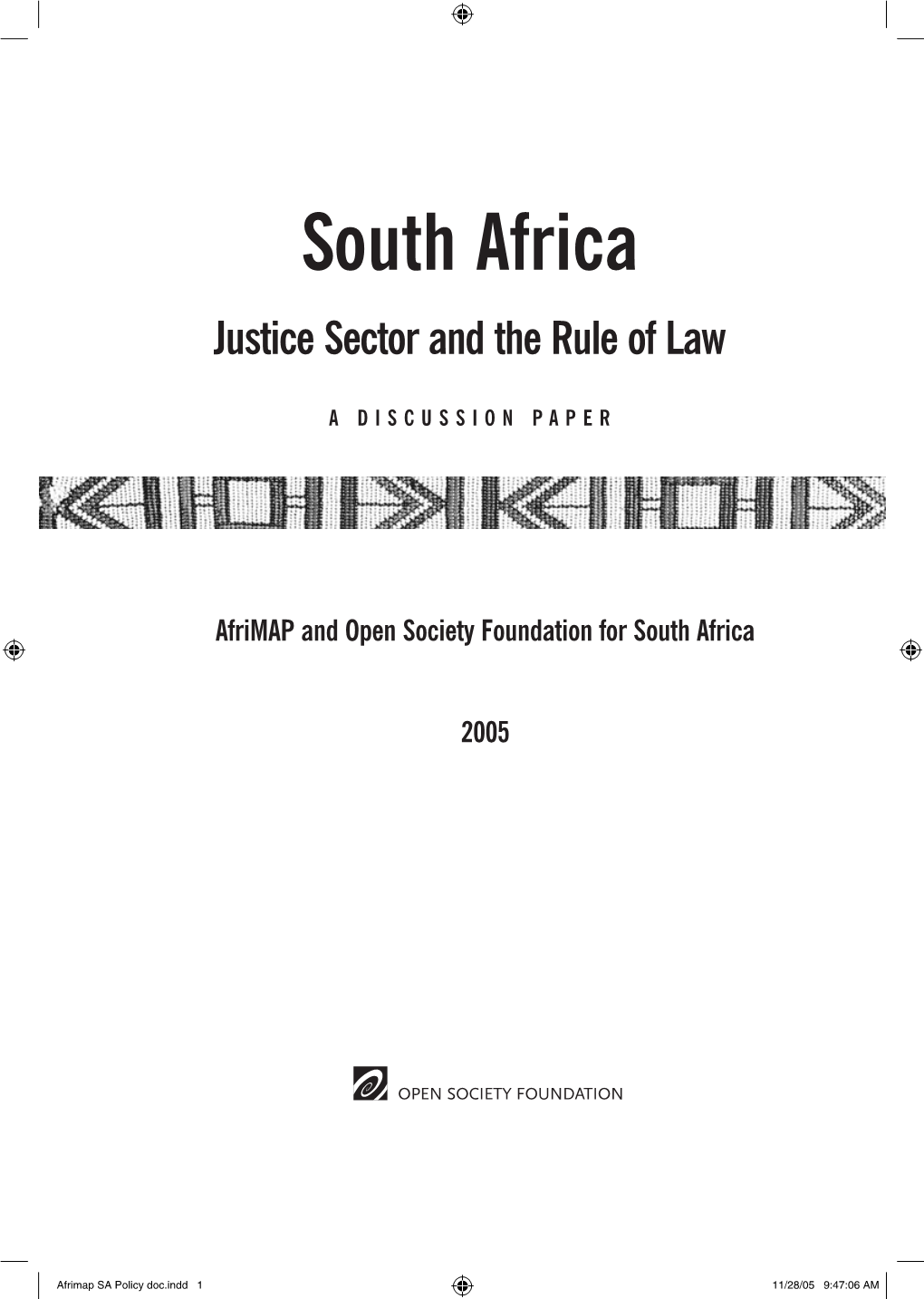 Afrimap SA Policy Doc.Indd 1 11/28/05 9:47:06 AM Copyright © 2005 by the Open Society Foundation for South Africa