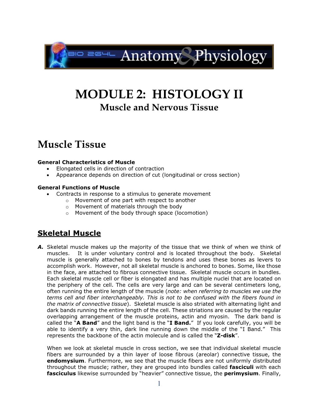 MODULE 2: HISTOLOGY II Muscle and Nervous Tissue