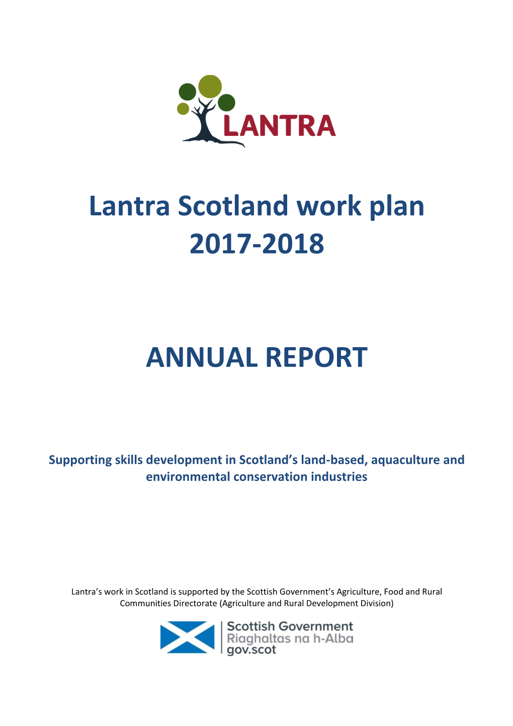 Lantra Scotland Work Plan 2017-2018 ANNUAL REPORT