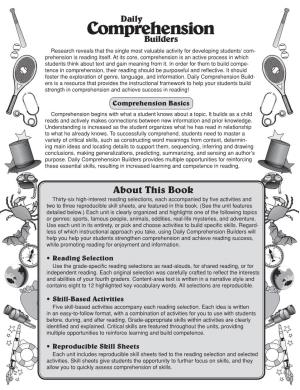 Comprehension Builders Research Reveals That the Single Most Valuable Activity for Developing Students’ Com- Prehension Is Reading Itself