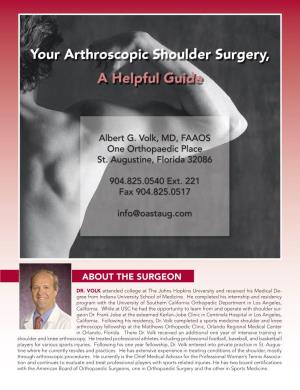 Your Arthroscopic Shoulder Surgery, a Helpful Guide