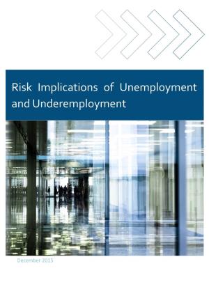 Risk Implications of Unemployment and Underemployment