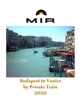 Budapest to Venice by Private Train 2020