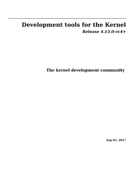 Development Tools for the Kernel Release 4.13.0-Rc4+