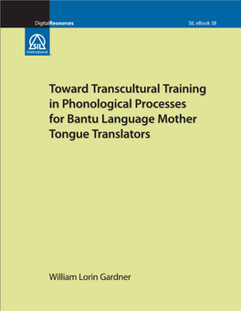 Toward Transcultural Training in Phonological Processes for Bantu Language Mother Tongue Translators