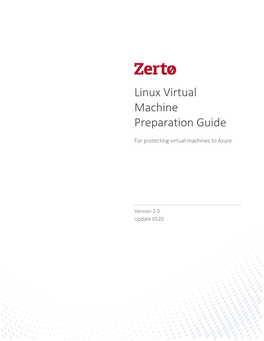 Linux Virtual Machine Preparation Guide for Protecting Virtual