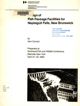 Jignof Fish Passage Facilitiesfor Nepisigiiit Fails, New Brunswick