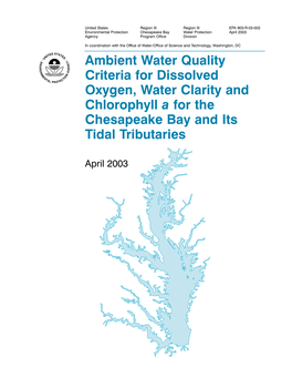 Ambient Water Quality Criteria for Dissolved Oxygen, Water Clarity and Chlorophyll a for the Chesapeake Bay and Its Tidal Tributaries