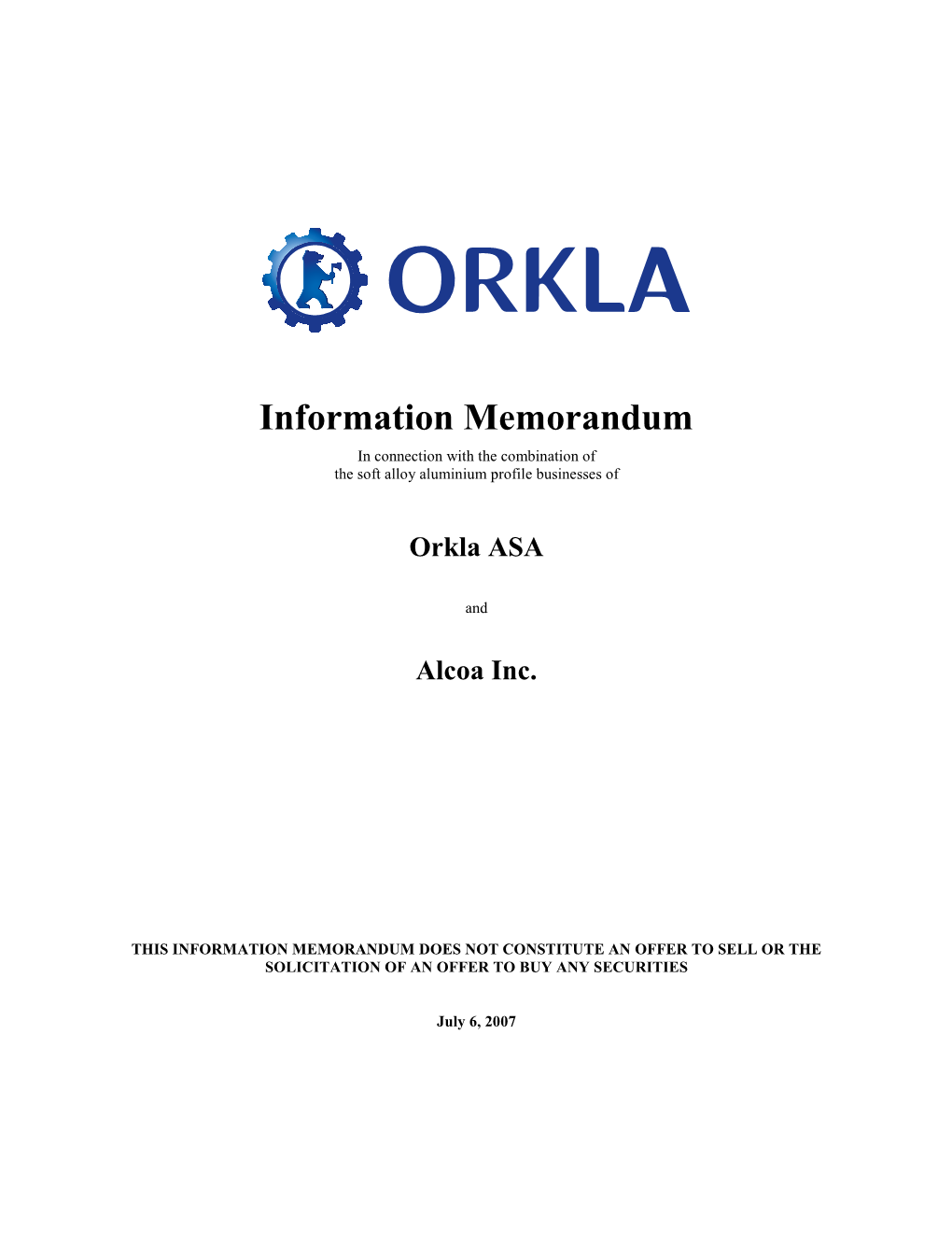 Information Memorandum in Connection with the Combination of the Soft Alloy Aluminium Profile Businesses Of