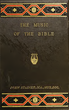 The Music of the Bible, with an Account of the Development Of