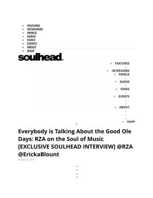 RZA on the Soul of Music [EXCLUSIVE SOULHEAD INTERVIEW] @RZA @Erickablount January 8, 2015
