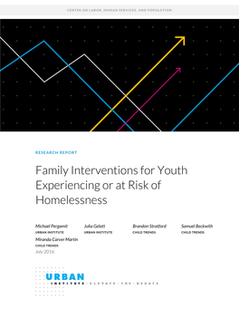 Family Interventions for Youth Experiencing Or at Risk of Homelessness