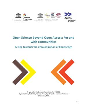 Open Science Beyond Open Access: for and with Communities a Step Towards the Decolonization of Knowledge