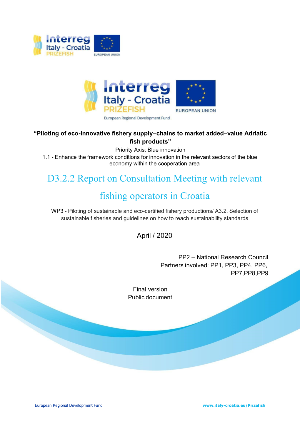 D3.2.2 Report on Consultation Meeting with Relevant Fishing Operators in Croatia